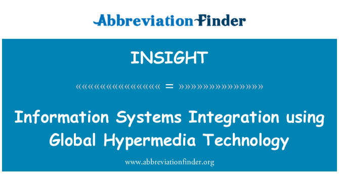 INSIGHT: Информация системи за интеграция с помощта на глобалната хипермедия технология