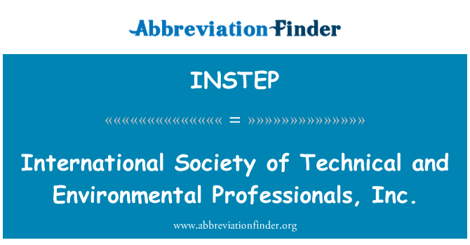 INSTEP: Ghaqda internazzjonali tal-professjonisti, Inc. tekniċi u ambjentali