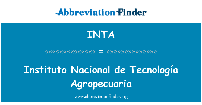 INTA: Agropecuaria Instituto Nacional de Tecnología