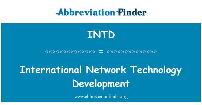 INTD: International Network Technology Development