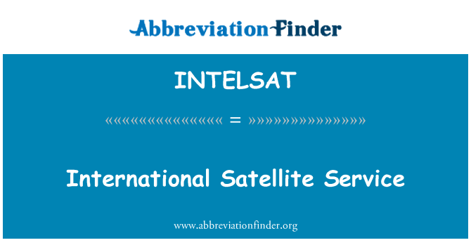 INTELSAT: Rahvusvahelise satelliitside teenus