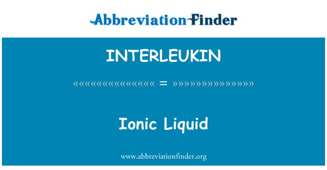 INTERLEUKIN: Liquide ionique