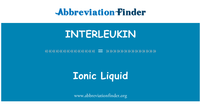 INTERLEUKIN: Ionik cair