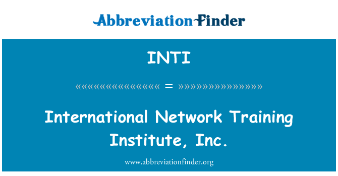 INTI: Antarabangsa rangkaian latihan Institut, Inc.
