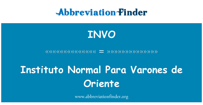 INVO: Instituto normalus Para Varones de Oriente