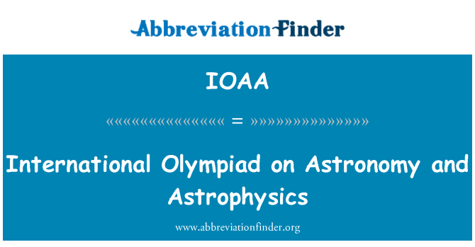 IOAA: Astronomi ve Astrofizik uluslararası Olimpiyatı