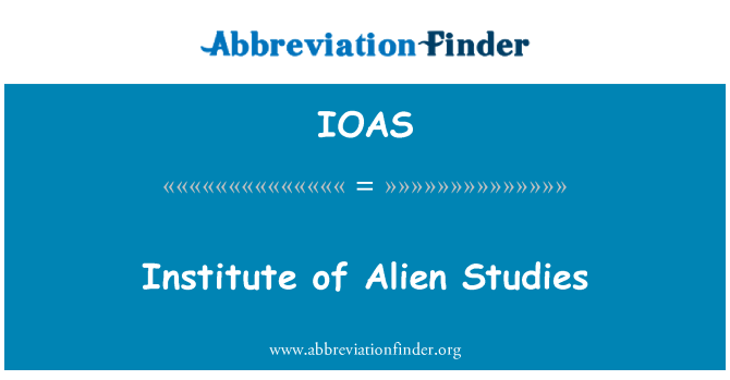 IOAS: انسٹی ٹیوٹ کے اجنبی اسٹڈیز