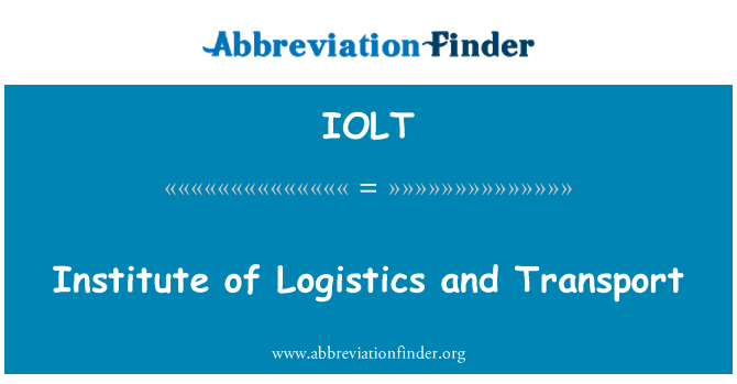 IOLT: Institute of Logistics dan pengangkutan