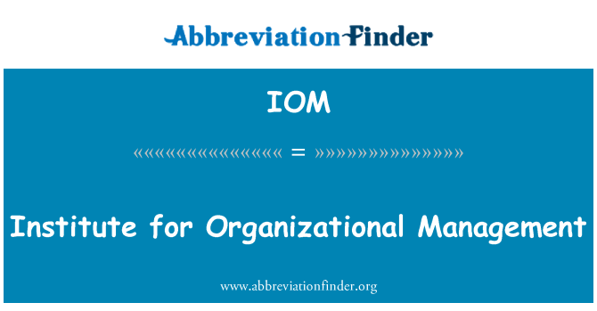 IOM: 조직 관리를 위한 연구소