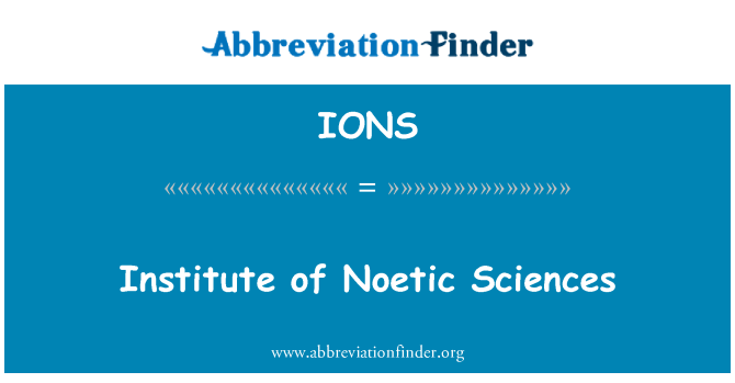 IONS: Institute of Noetic Sciences