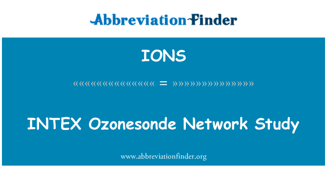 IONS: INTEX Ozonesonde Network študijo