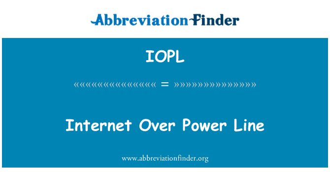 IOPL: Internet Over Power Line