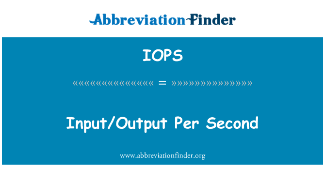 IOPS: Entrada/salida por segundo