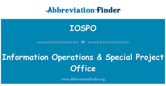 IOSPO: Information Operations & Special Project Office