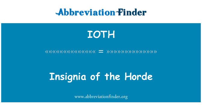 IOTH Definition: Insignia of the Horde