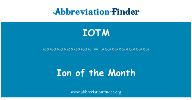 IOTM: Ion bulan