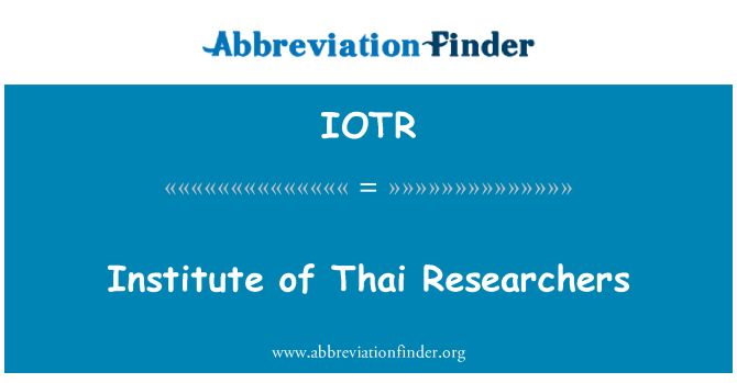IOTR: Inštitút thajskej výskumníkov