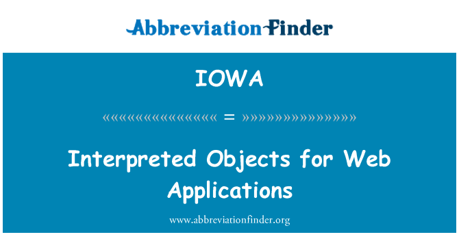 IOWA: Interpreted Objects for Web Applications