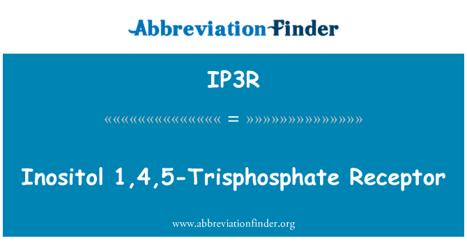 IP3R: انوسیٹل 1,4,5-ٹراسفوسپحٹی حاصلہ