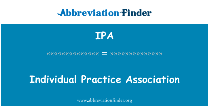 IPA: Indywidualne praktyki Stowarzyszenie