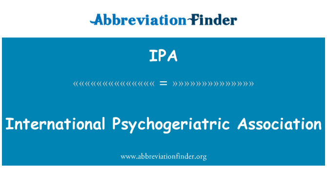 IPA: International Psychogeriatric Association