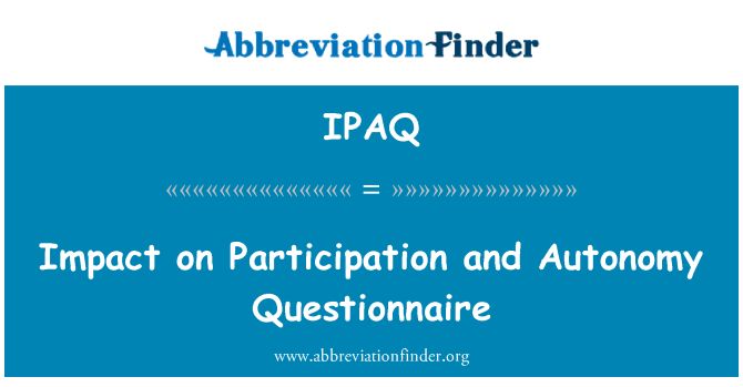 IPAQ: Auswirkungen auf Partizipation und Autonomie-Fragebogen