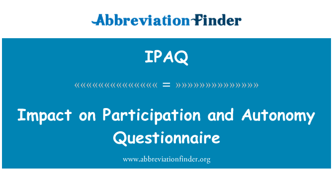 IPAQ: Incidence sur la Participation et le Questionnaire de l'autonomie