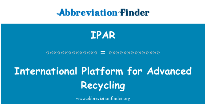 IPAR: 고급 재활용을 위한 국제적인 플랫폼