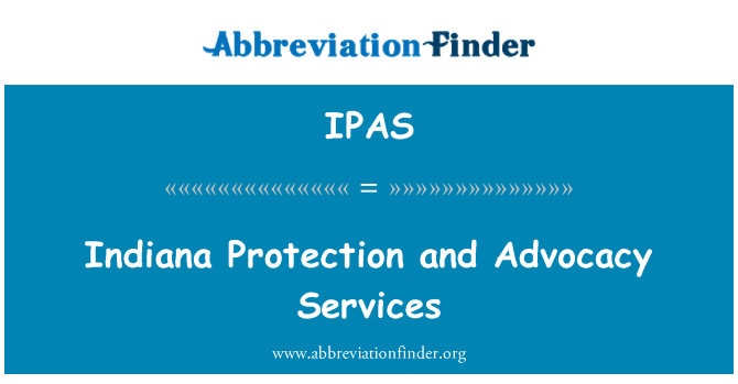 IPAS: Indiana Protection and Advocacy-Services