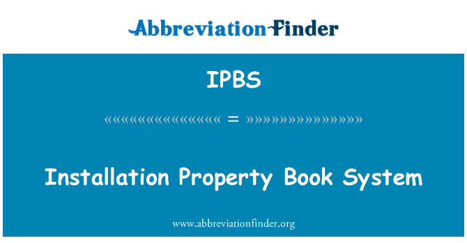 IPBS: Installation Property Book System