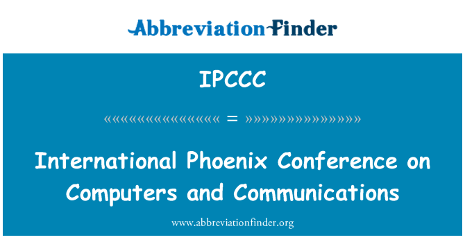 IPCCC: Internationale Phoenix Conference on Computer and Communications