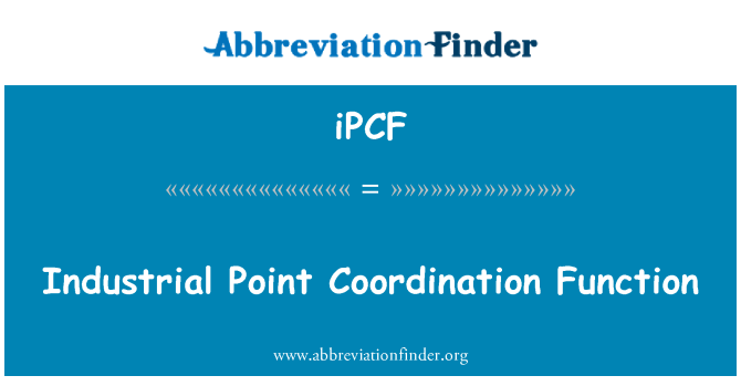 iPCF: Função industrial ponto de coordenação