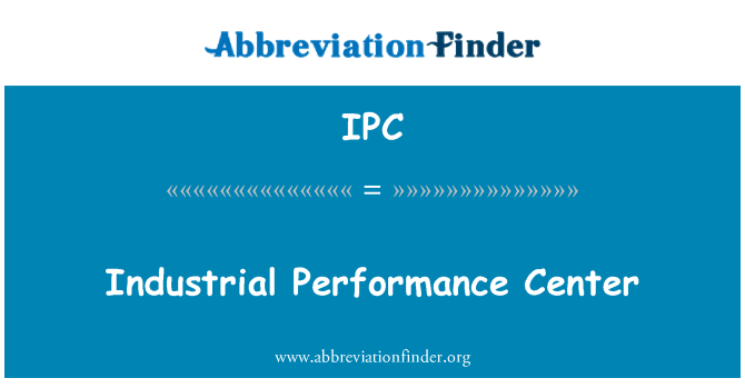 IPC: Industrial Performance Center