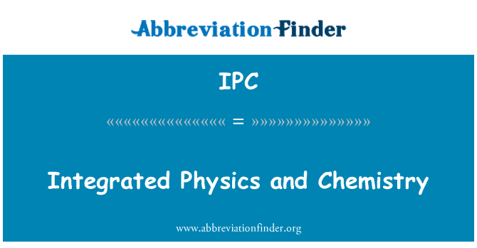 IPC: انٹیگریٹڈ طبیعیات اور کیمیاء