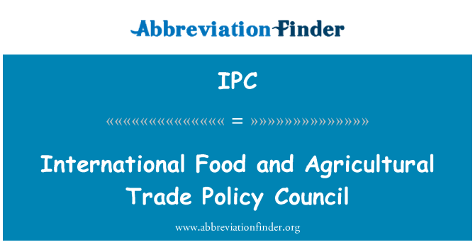 IPC: Mâncăruri internaţionale şi Consiliul de politică comercială agricolă