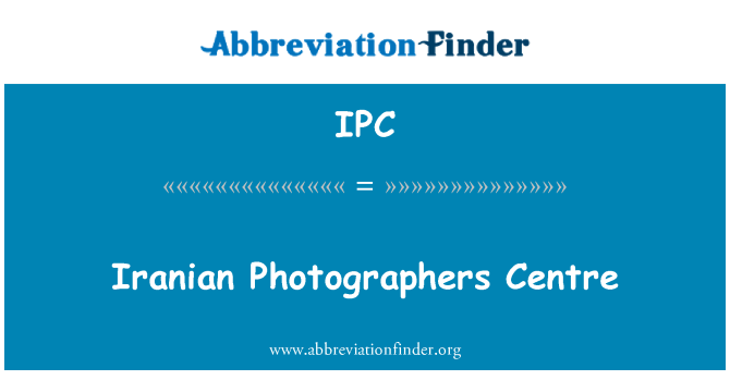 IPC: Canolfan ffotograffwyr Iran