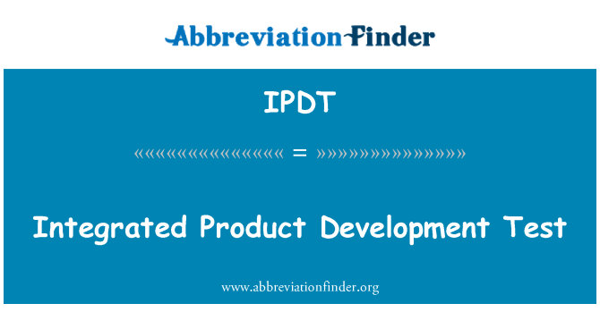 IPDT: Test de dezvoltare integrată produsului