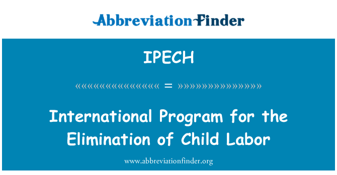 IPECH: International Program for the Elimination of Child Labor