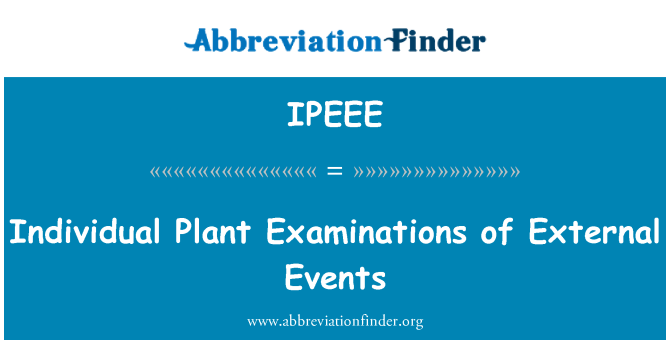 IPEEE: Examens plantes individuelles d'événements externes