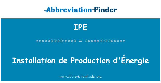IPE: De instal·lació producció d'Énergie