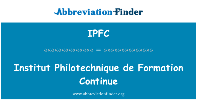 IPFC: Kontynuuj Philotechnique Institut de Formation