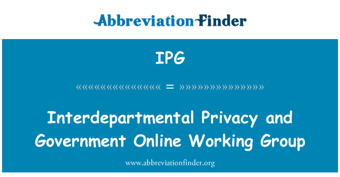 IPG: 각 부처간 개인 정보 보호 및 정부 온라인 작업 그룹