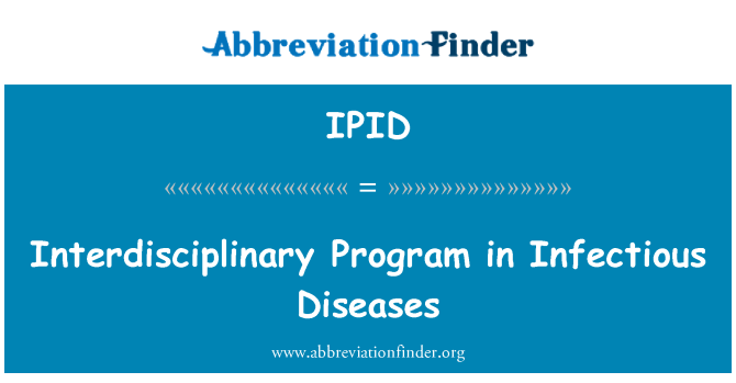 IPID: Interdisciplinary Program in Infectious Diseases