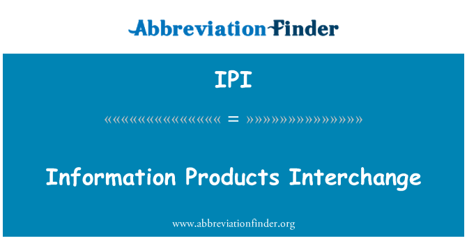 IPI: Échanges d'informations produits