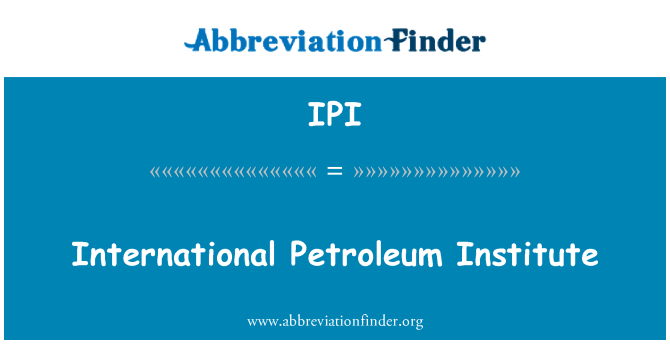 IPI: Perminyakan Institut Internasional