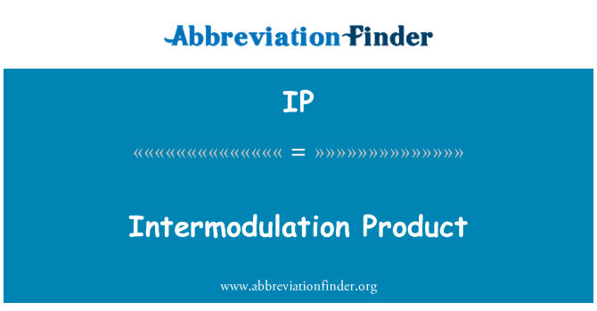 IP: Intermodulation produkt