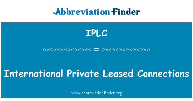 IPLC: Internationale privé verhuurd verbindingen