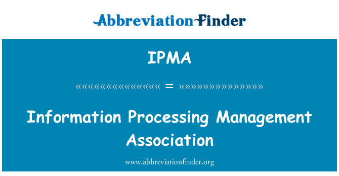 IPMA: Asociace řízení zpracování informací