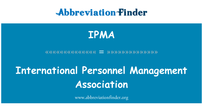IPMA: International Personnel Management Association