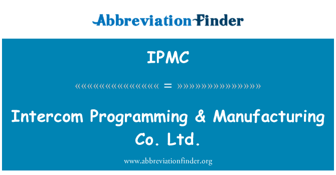 IPMC: Intercom-Programmierung & Manufacturing Co. Ltd.